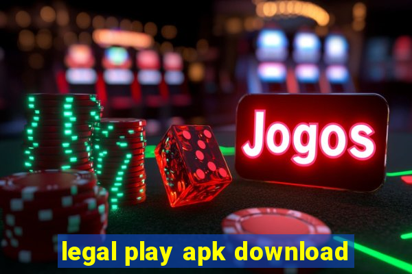 legal play apk download